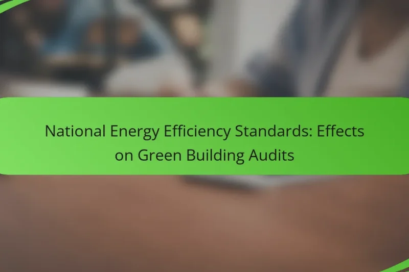 National Energy Efficiency Standards: Effects on Green Building Audits